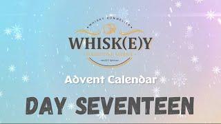 Whisky Advent Calendar - Day Seventeen