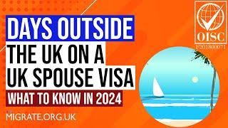 How Many Days Can You Spend Outside the UK on a Spouse or Partner Visa?