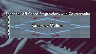 Enhance your LoFi Chord Progressions with Counterpoint [Contrary Motion - Arpeggios - Melody]