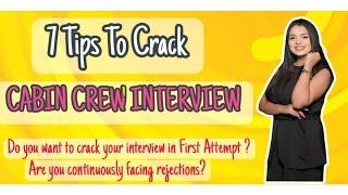 7 Tips To Crack Cabin Crew Interview | How to Ace Your Cabin Crew Interview #cabincrewinterview