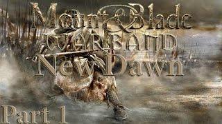 [Episode 1]M&b Warband a New Dawn - Enlisting in the Kings Army