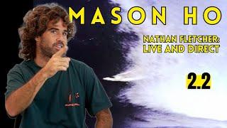 2.2 MASON HO: Wave Warriors Ho & Pringle | Nathan Fletcher: Live and Direct