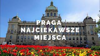 PRAGA- NAJCIEKAWSZE MIEJSCA DO ODWIEDZENIA