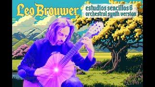 Leo Brouwer - étude 6 [orchestral synth version]