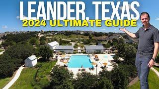 Leander Texas 2024 Moving Guide | New Homes and Resale and New Things Coming