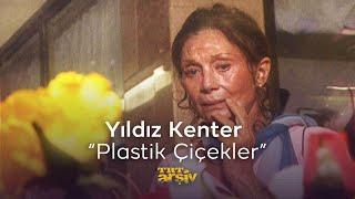 Yıldız Kenter - Plastik Çiçekler (2003) | TRT Arşiv