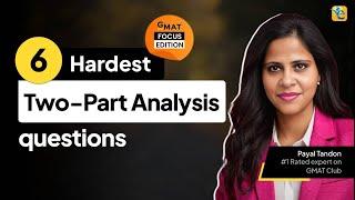 6 Hardest Two Part Analysis Questions | GMAT Focus Data Insights Series EP1