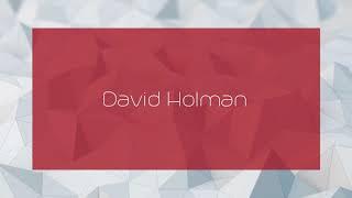 David Holman - appearance