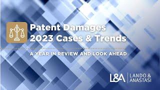 2023 Patent Damages Cases & Trends with Andrea Reed of L&A