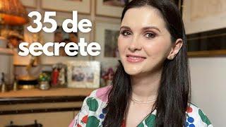 35 de lucruri despre mine la 35 de ani | Cateva secrete