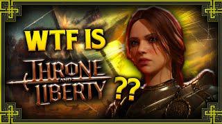 WTF is Throne and Liberty & Why You Should Play It!