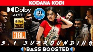 KODANA KODI SONG | BASS BOOSTED | DOLBY ATMOS | JBL | 5.1 SURROUNDING | NXT LVL BASS