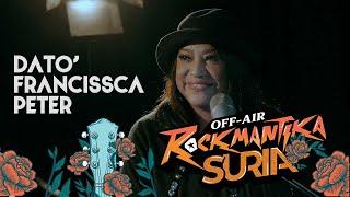 "Dalam kehidupan, kita tak boleh paksa" - Dato' Francissca Peter | Rockmantika Suria Off Air