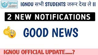 IGNOU 2 Most Importantly Notifications by ignou study points