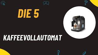 Die 5 Bester Kaffeevollautomat Test 2025 - Top 5 Kaffeevollautomat Modelle (DEUTSCH)