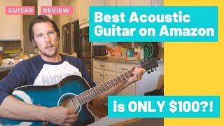 Best Acoustic Guitar on Amazon is $100?!