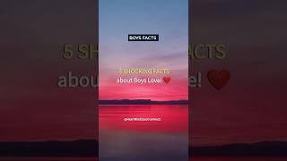 5 SHOCKING facts about BOYS LOVE pt2 ! Boys Facts and Girl Facts #shorts