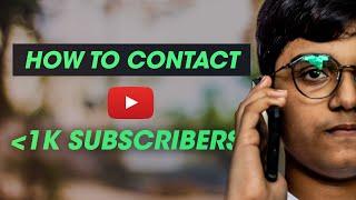 How to contact YouTube with less than 1K Subscribers in 2022