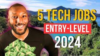 Top 5 Entry-Level Tech Jobs in 2024 | HIGHEST Paid | NO CODING!