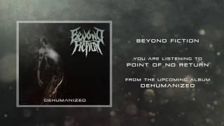 Beyond Fiction - Point of No Return (Official Audio)