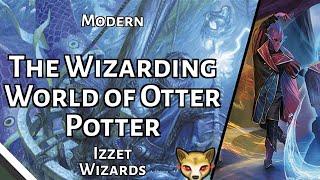 The Wizarding World of Otter Potter | Izzet Wizards | Modern | MTGO