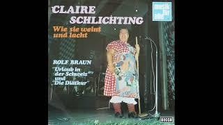 Claire Schlichting: Wie sie weint und lacht • Rolf Braun: Urlaub in der Schweiz & Die Diätkur (1968)