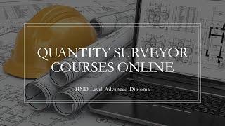 Quantity Surveyor Courses Online