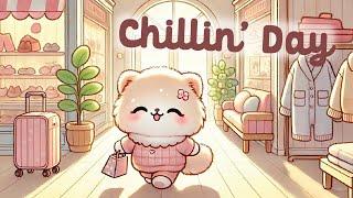 Chillin' Day Lofi  1 Hour Cafe Song  Stream Cafe  cute & relaxing music  Make Your Day Better