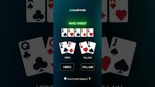 Poker quiz! Hero or Villain—choose your winner?