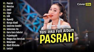 Yeni Inka - Pasrah | Full Album Terbaru 2024