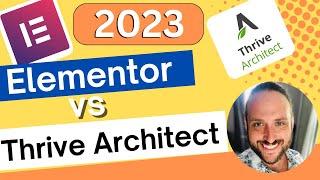 Elementor Vs Thrive Architect (2023) Review - Which One Is Best For You?