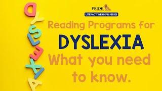 Reading Programs for Dyslexia - What You Need to Know