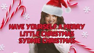 Have Yourself a Merry Little Christmas/Sydnie Christmas || REACTION