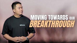 Moving Towards Our Breakthrough | Stephen Prado