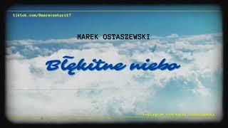 Marek Ostaszewski-Błękitne niebo