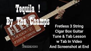 Tequila by The Champs -  "No Chat Tune & Tab" Lesson For Fretless 3 String Cigar Box Guitar - Slide