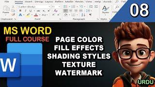 PAGE COLOR, FILL EFFECTS, SHADING STYLES, TEXTURE AND WATERMARK USE IN MS WORD