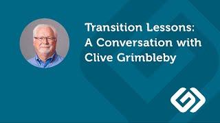 Transition Lessons: A Conversation with Clive Grimbleby, by Clive Grimbleby, CPA