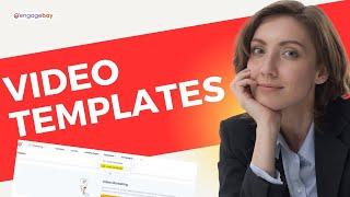 Video Templates in EngageBay