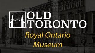 The history of the Royal Ontario Museum(ROM)