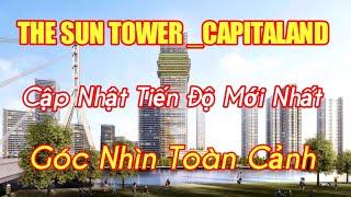 The Sun Tower _Grand Marina Cập Nhật Tiến Độ Mới Nhất Góc Nhìn Toàn Cảnh