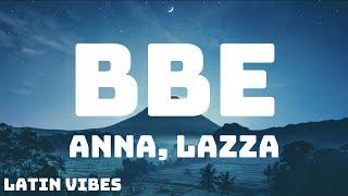 ANNA, Lazza - BBE (Testo/Lyrics)