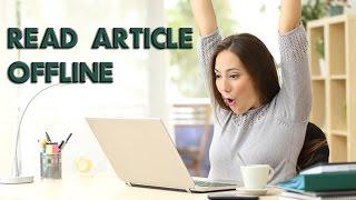 Read articles without Internet