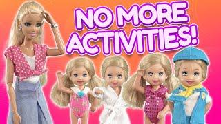 Barbie - No More Activities! | Ep.405