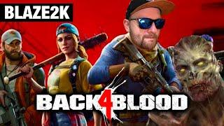 ZOMBIE SLAYING on Back4Blood w/ Blaze2k and BritishComputerGuy - First Impressions