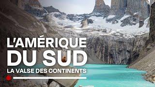 South America: its incredible geological contrasts - The Waltz of the Continents - Documentary