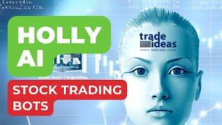 Trade Ideas Holly AI Review | Stock Trading Bots