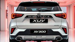 "2025 Mahindra XUV300 First Look: Stunning Design, Features & Performance Revealed!"