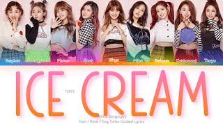 TWICE (트와이스) 녹아요 (Ice Cream/Melting) Color Coded Lyrics (Han/Rom/Eng)