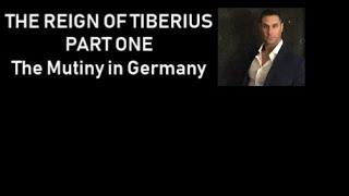 The Reign of Tiberius Part One: The Mutiny in Germany (c/w Schiller)